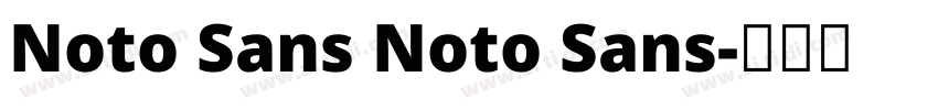 Noto Sans Noto Sans字体转换